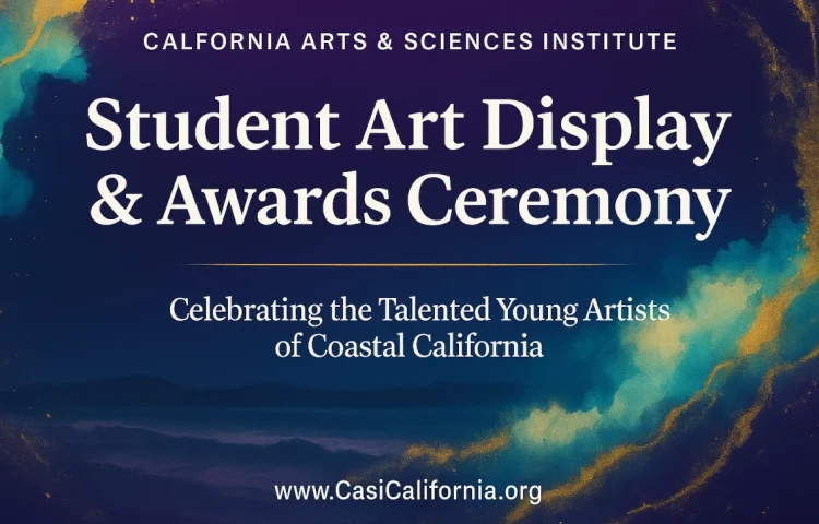 CASI Student Art Display & Awards - California Arts & Sciences Institute - Inspiring The Planets Youth