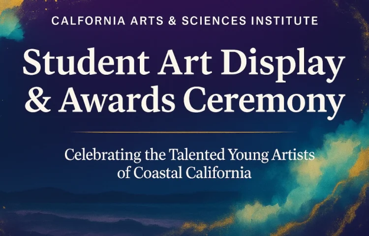 CASI Student Art Display & Awards - California Arts & Sciences Institute - Inspiring The Planets Youth
