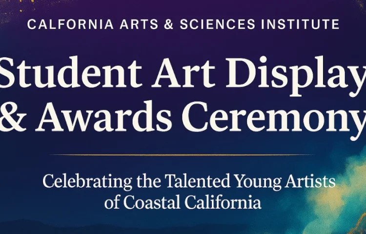 CASI Student Art Display & Awards - California Arts & Sciences Institute - Inspiring The Planets Youth